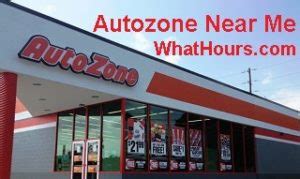 the nearest autozone to me|24 hour auto zone nearest me.